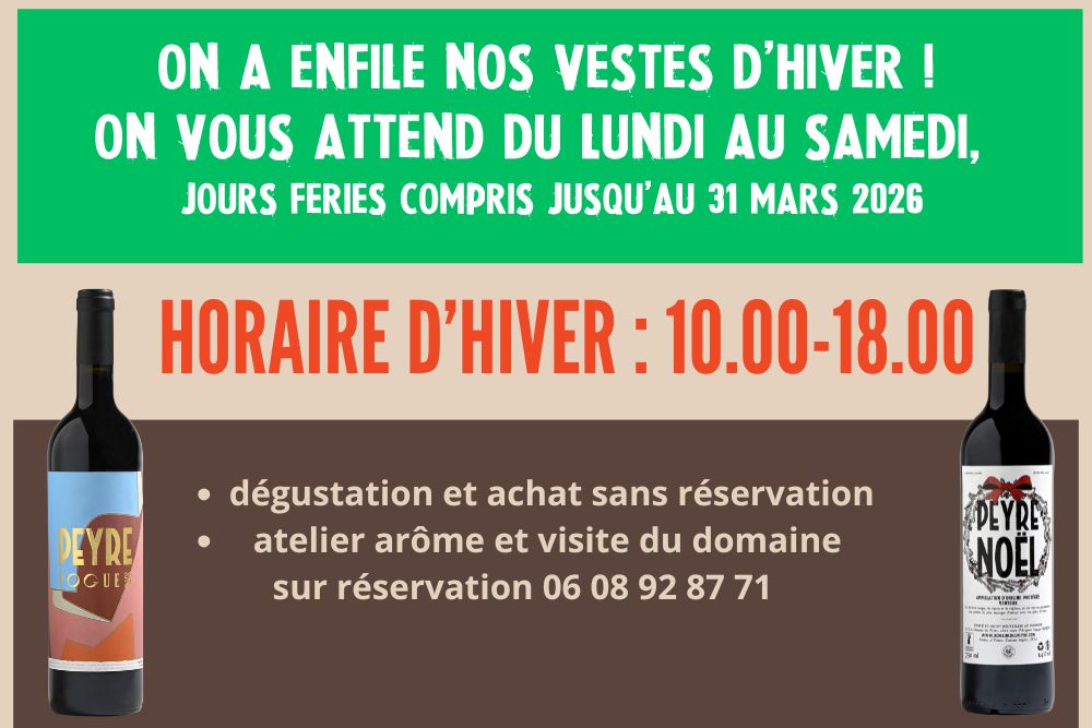 NOS HORAIRES D'HIVER